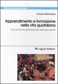 17278621735852-libroapprendimentoeformazionenellavitaquotidianasullidentitadelprofessionistadelleducazioneeditoreliguorianno2011