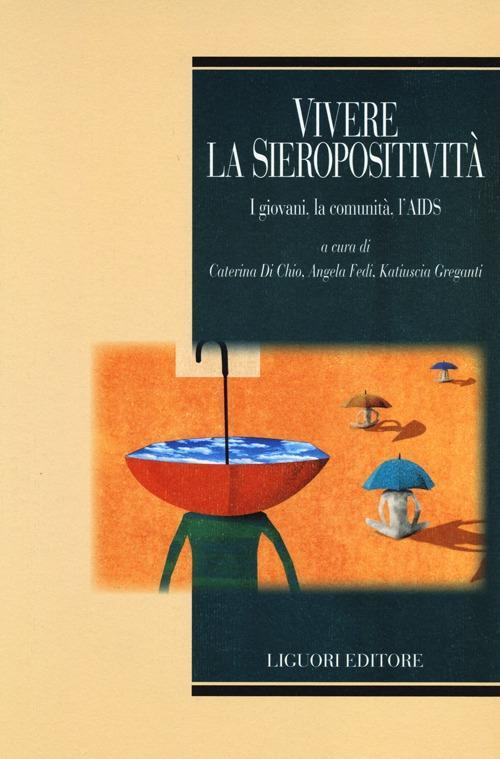 17278621888102-libroviverelasieropositivitaigiovanilacomunitalaidseditoreliguorianno2013