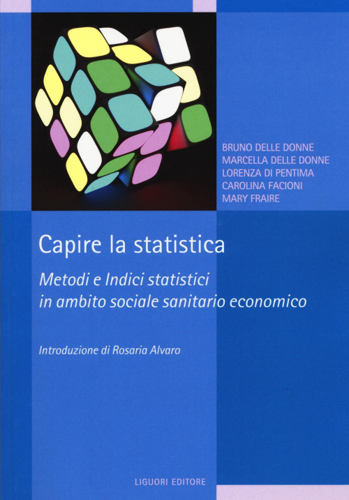 17278622253194-librocapirelastatisticametodieindicistatisticiinambitosocialesanitarioeconomicoeditoreliguorianno2019