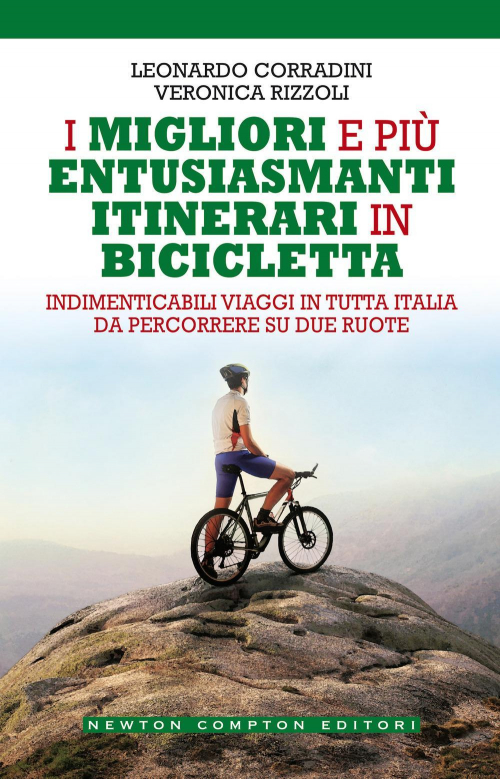 17278632158079-libroimiglioriepiuentusiasmantiitinerariinbiciclettaeditorenewtoncomptoneditorianno2021