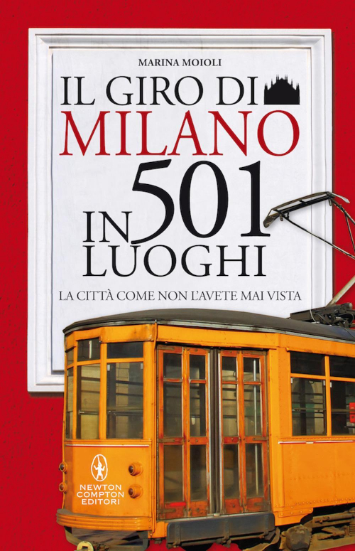 17278637523735-libroilgirodimilanoin501luoghilacittacomenonlavetemaivistaeditorenewtoncomptoneditorianno2020