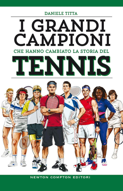 17278639326514-libroigrandicampionichehannocambiatolastoriadeltenniseditorenewtoncomptoneditorianno2021