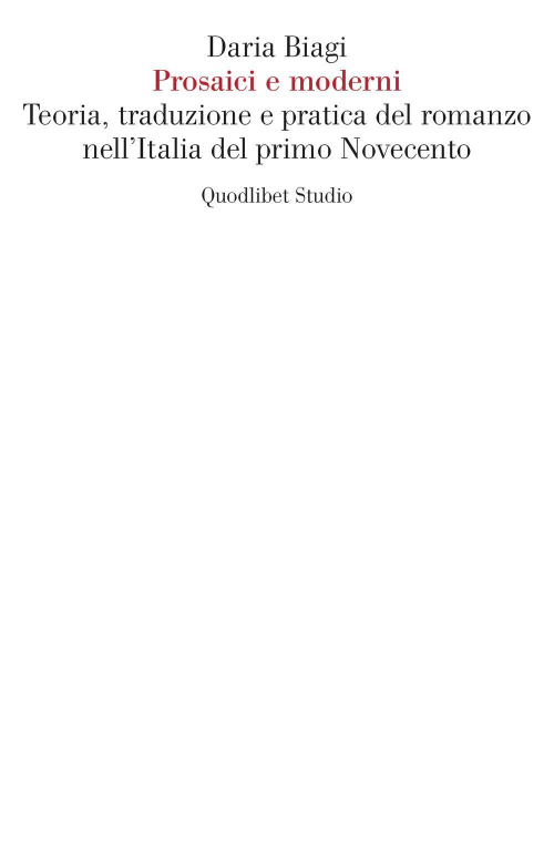 17278641453585-libroprosaiciemoderniteoriatraduzioneepraticadelromanzonellitaliadelprimonovecentoeditorequodlibetanno2022