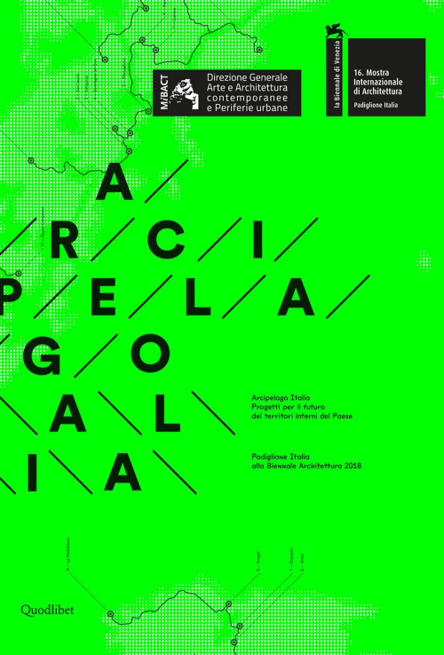 17278642179139-libroarcipelagoitaliaprogettiperilfuturodeiterritoriinternidelpaesepadiglioneitaliaallabiennalearchitettura2018editorequodlibetanno2018