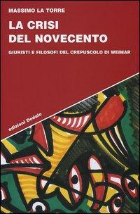 17278644088435-librolacrisidelnovecentogiuristiefilosofidelcrepuscolodiweimareditorededaloanno2005