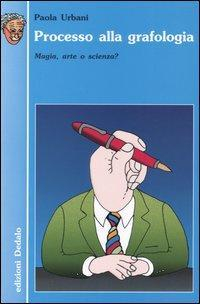 17278644964756-libroprocessoallagrafologiamagiaarteoscienzaeditorededaloanno2004