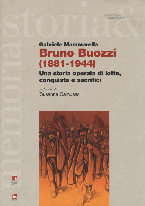 17278649468747-librobrunobuozzi18811944unastoriaoperaiadilotteconquisteesacrificieditorefuturaanno2014