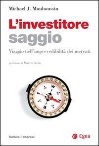 17278651306897-librolinvestitoresaggioviaggionellimprevedibilitadeimercatieditoreegeaanno2008