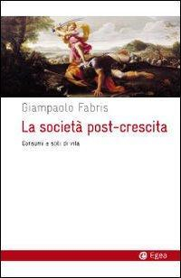 17278651319464-librolasocietapostcrescitaconsumiestilidivitaeditoreegeaanno2010