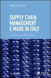 17278651378303-librosupplychainmanagementemadeinitalylezionidanovecasidieccellenzaeditoreegeaanno2012