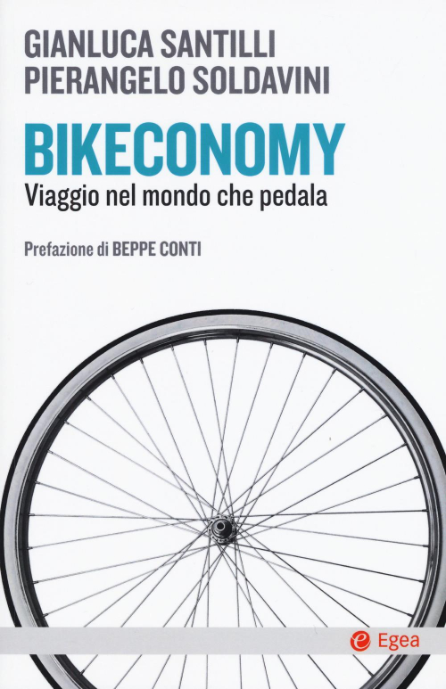 17278651747359-librobikeconomyviaggionelmondochepedalaeditoreegeaanno2019