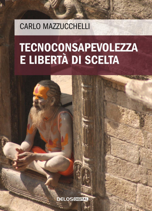 17278652615584-librotecnoconsapevolezzaelibertadisceltaeditoredelosdigitalanno2019