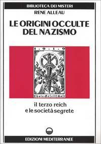 17278653598536-libroleoriginioccultedelnazismoeditoreedizionimediterraneeanno1988