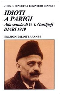 17278654318265-libroidiotiaparigiallascuoladigigurdjieffdiari1949editoreedizionimediterraneeanno1996