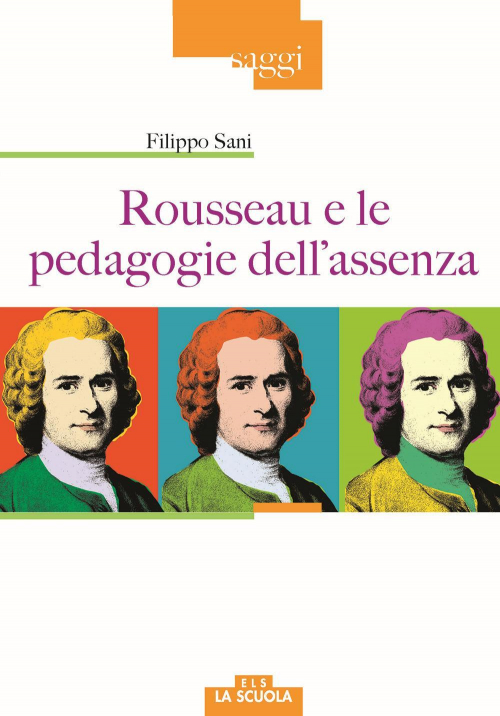 17278659536212-librorousseauelepedagogiedellassenzaeditorelascuolaanno2018