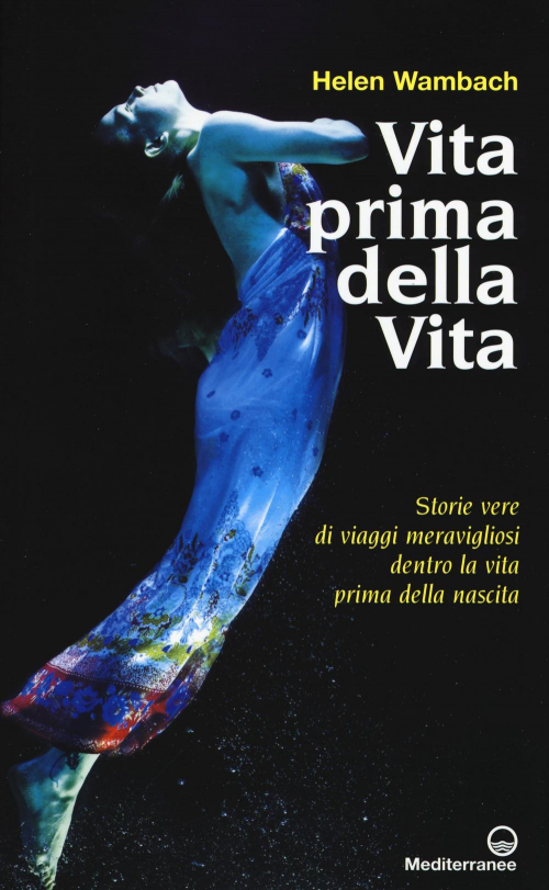 17278660840014-librovitaprimadellavitastoriediverediviaggimeravigliosidentrolavitaprimadellanascitaeditoreedizionimediterraneeanno2018