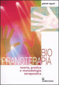 17278660970361-librobiopranoterapiateoriapraticaemetodologiaterapeuticaeditoreedizionimediterraneeanno2004