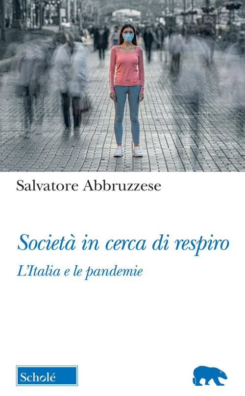 1727867287886-librosocietaincercadirespirolitaliaelepandemieeditorescholeanno2021