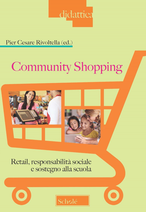 17278673075182-librocommunityshoppingretailresponsabilitasocialeesostegnoallascuolaeditorescholeanno2022