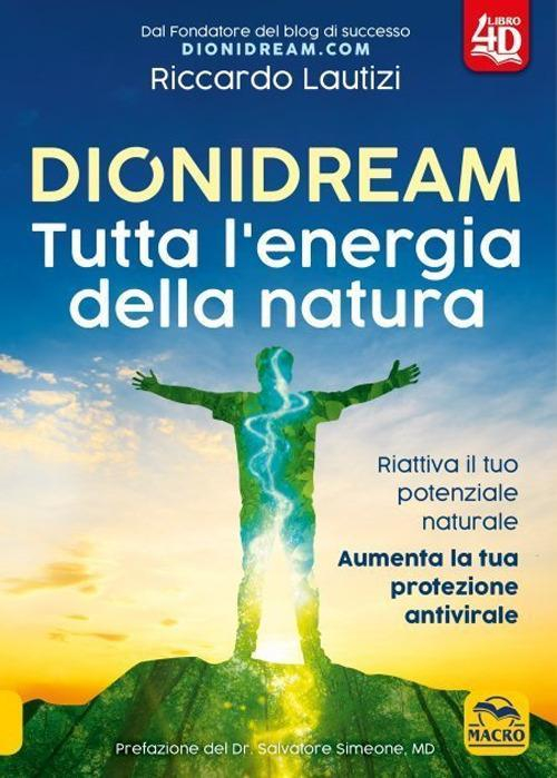 17278673227799-librodionidreamtuttalenergiadellanaturanuovaedizeditoremacroedizionianno2021