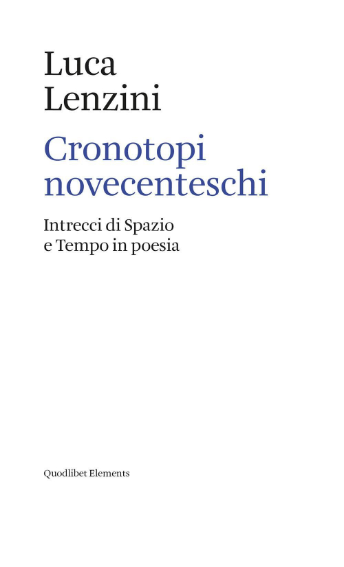 17278675584615-librocronotopinovecenteschiintreccidispazioetempoinpoesiaeditorequodlibetanno2020