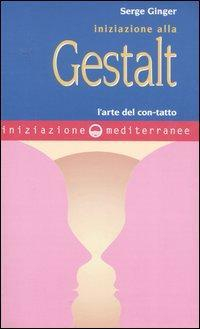 17278676958277-libroiniziazioneallagestaltlartedelcontattoeditoreedizionimediterraneeanno2005