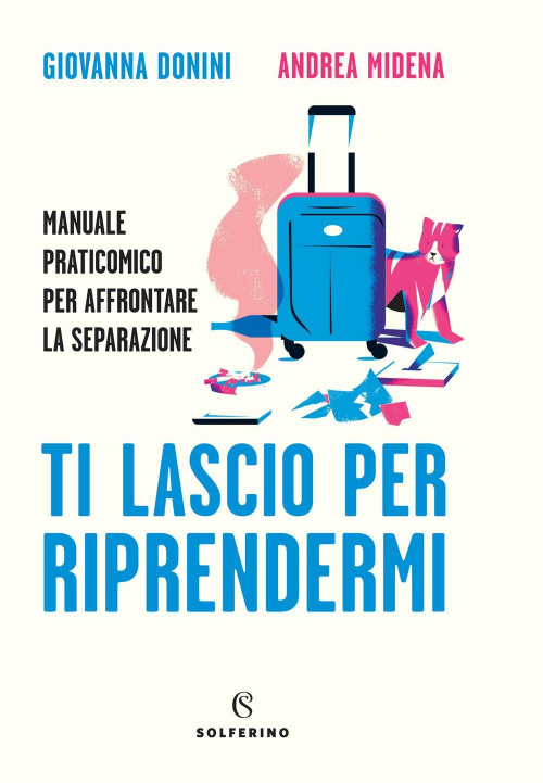 17278678473953-librotilascioperriprendermimanualepraticomicoperaffrontarelaseparazioneeditoresolferinoanno2021