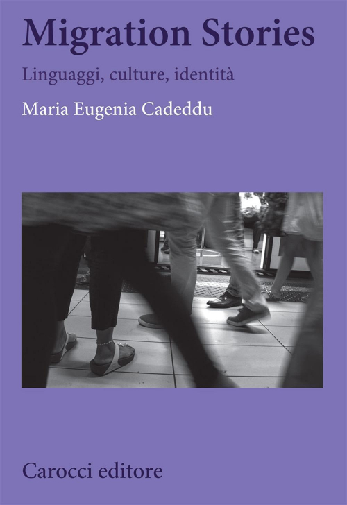 17278681632303-libromigrationstorieslinguaggicultureidentitaeditorecaroccianno2021