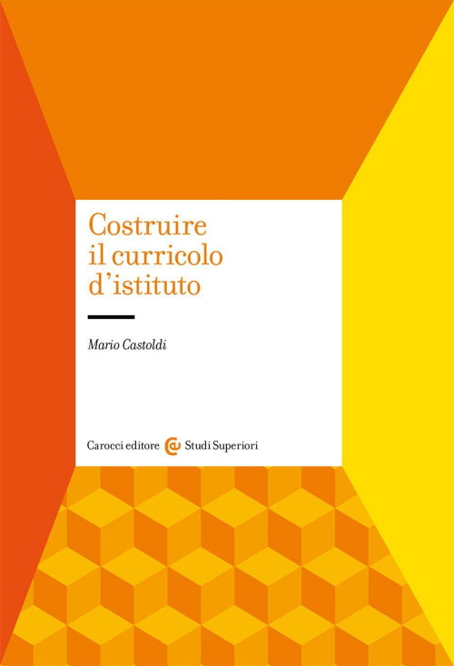 17278681980272-librocostruireilcurricolodistitutoeditorecaroccianno2021