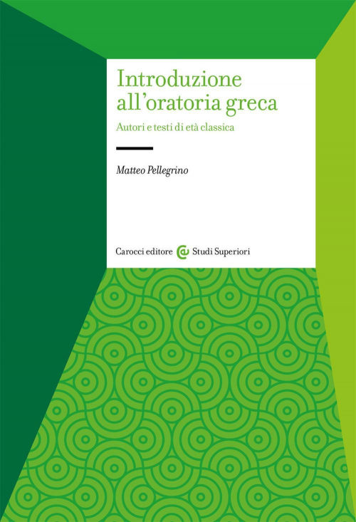 17278682146681-librointroduzionealloratoriagrecaeditorecaroccianno2021