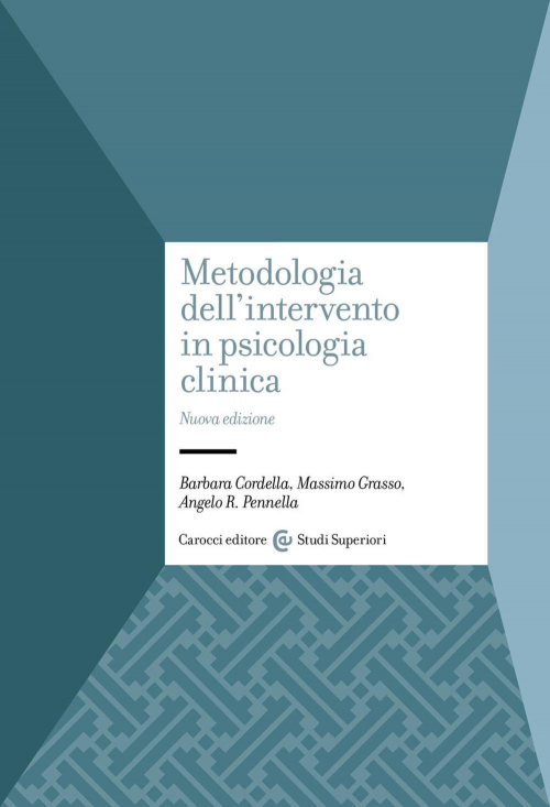 17278683066118-librometodologiadellinterventoinpsicologiaclinicanuovaedizeditorecaroccianno2022