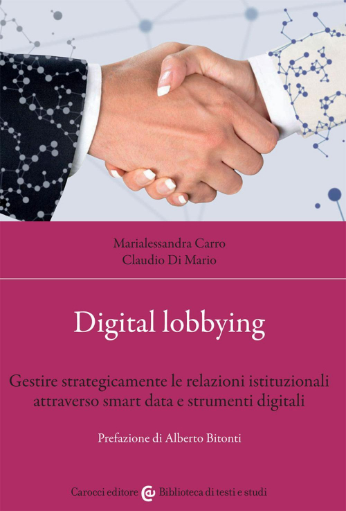 17278690685803-librodigitallobbyinggestirestrategicamentelerelazioniistituzionaliattraversosmartdataestrumentidigitalieditorecaroccianno2021