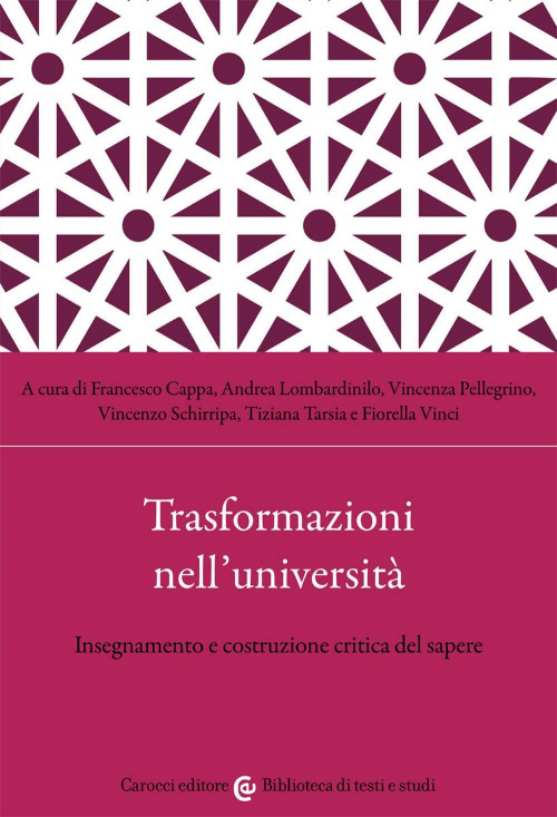 17278691201899-librotrasformazioninelluniversitainsegnamentoecostruzionecriticadelsapereeditorecaroccianno2021