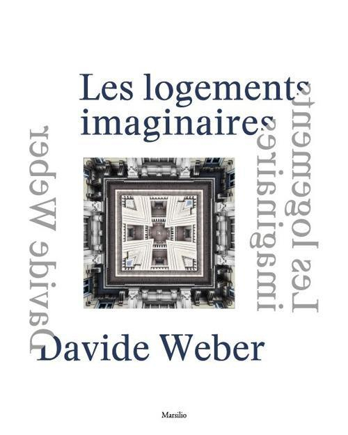 17278695146034-librodavideweberleslogementsimaginairesedizitalianaingleseefranceseeditoremarsilioanno2021