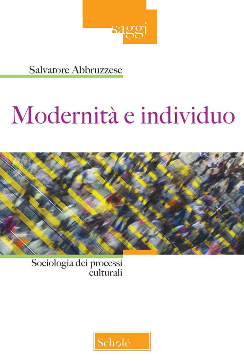 17278709994266-libromodernitaeindividuosociologiadeiprocessiculturalieditoremorcellianaanno2020