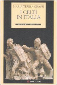 17278711696654-libroiceltiinitaliaeditorelonganesianno2009