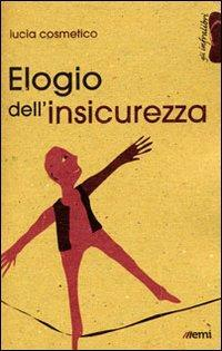 17278713309189-libroelogiodellinsicurezzaeditoreemianno2013