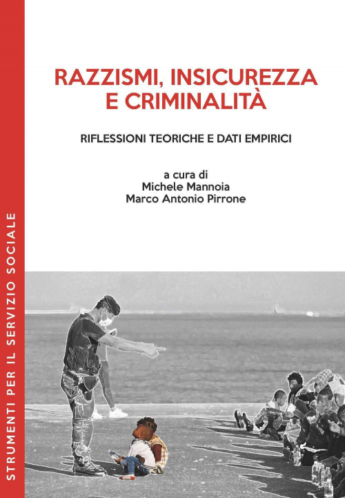 1727871444978-librorazzismiinsicurezzaecriminalitariflessioniteoricheedatiempiricieditorepmedizionianno2018