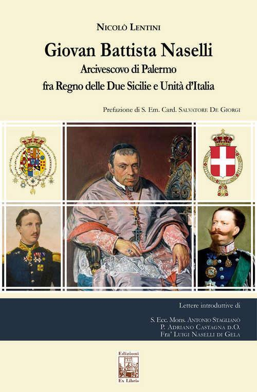 17278717362263-librogiovanbattistanaselliarcivescovodipalermofraregnodelleduesicilieeunitaditaliaeditoreexlibrisedizionianno2021