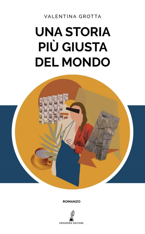 17278723710732-librounastoriapiugiustadelmondoeditoreprosperoeditoreanno2021