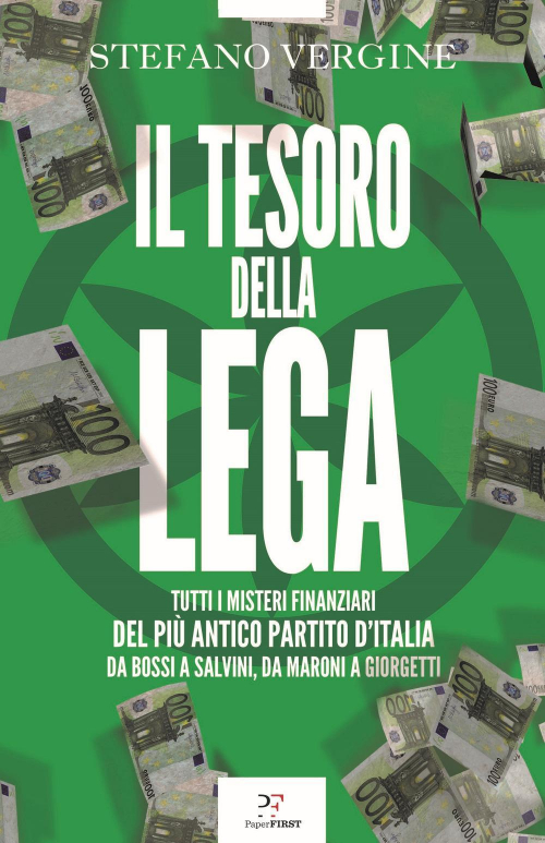 17278733182925-libroiltesorodellalegatuttiimisterifinanziaridelpiuanticopartitoditaliadabossiasalvinidamaroniagiorgettieditorepaperfirstanno2021