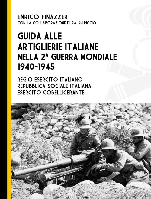 17278733228803-libroguidaalleartiglierieitalianenellasecondaguerramondiale19401945regioesercitoitalianorepubblicasocialeitalianaesercitocobelligeranteeditoreitaliastoricaanno2020