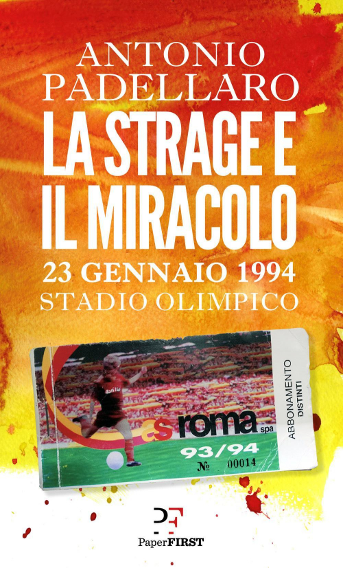 17278733438188-librolastrageeilmiracolo23gennaio1994stadioolimpicoeditorepaperfirstanno2020