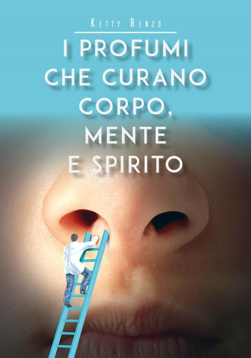 17278735833314-libroiprofumichecuranocorpomenteespiritoeditoreyoucanprintanno2020