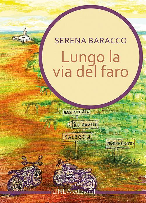 17278737113581-librolungolaviadelfaroeditorelineaedizionianno2021