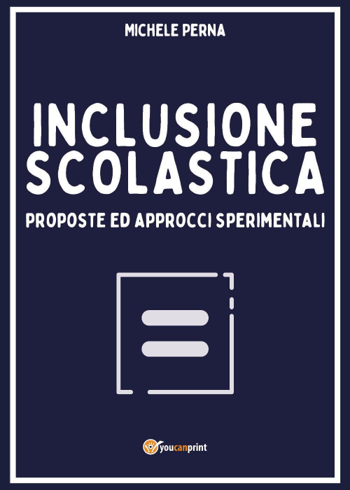 17278737192046-libroinclusionescolasticaproposteedapproccisperimentalieditoreyoucanprintanno2020