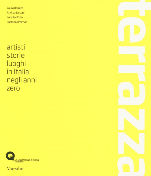 17278739031987-libroterrazzaartististorieluoghiinitalianegliannizeroedizillustrataeditoremarsilioanno2014