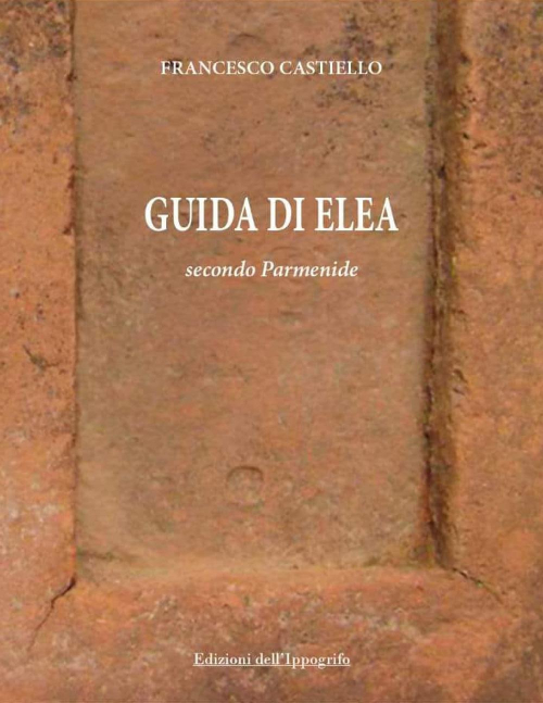 17278750651162-libroguidadieleasecondoparmenideeditoreedizionidellippogrifoanno2018