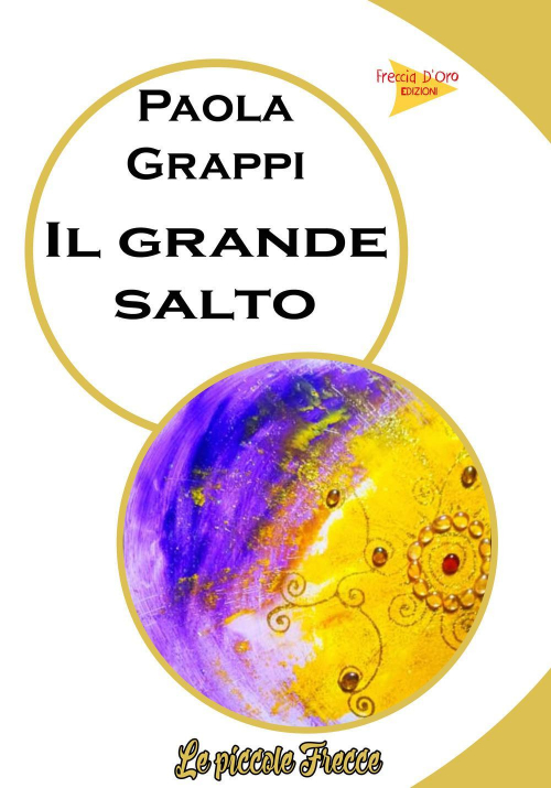 17278756081624-libroilgrandesaltoeditorecasaeditricefrecciadoroanno2018