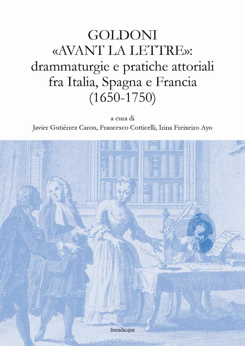 17278757693937-librogoldoniavantlalettredrammaturgieepraticheattorialifraitaliaspagnaefrancia16501750editorelineadacquaanno2019